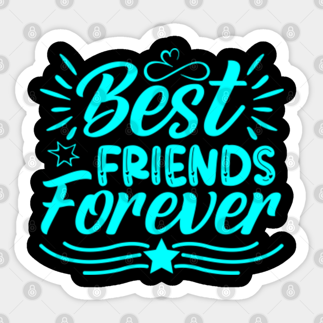 Best Friend Forever Text Design Light Blue Color Friendship Is Magic